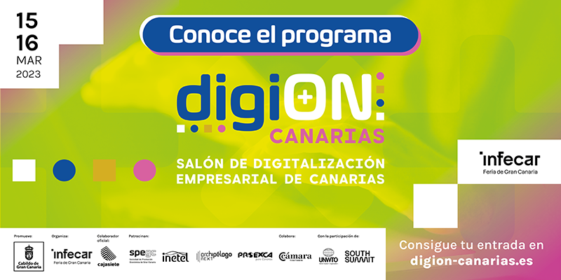 El Salón de Digitalización Empresarial, DigiON Canarias, se estrena los días 15 y 16 de marzo en Infecar con un amplio programa de ponencias